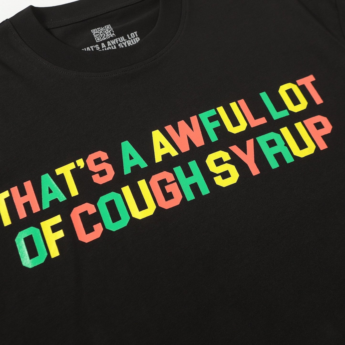 THAT'S A AWFUL LOT OF COUGH SYRUP Bottle Graphic T-Shirt — detail