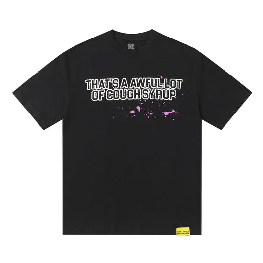 THAT'S A AWFUL LOT OF COUGH SYRUP Pink Splatter Heart Graphic T-Shirt — hero