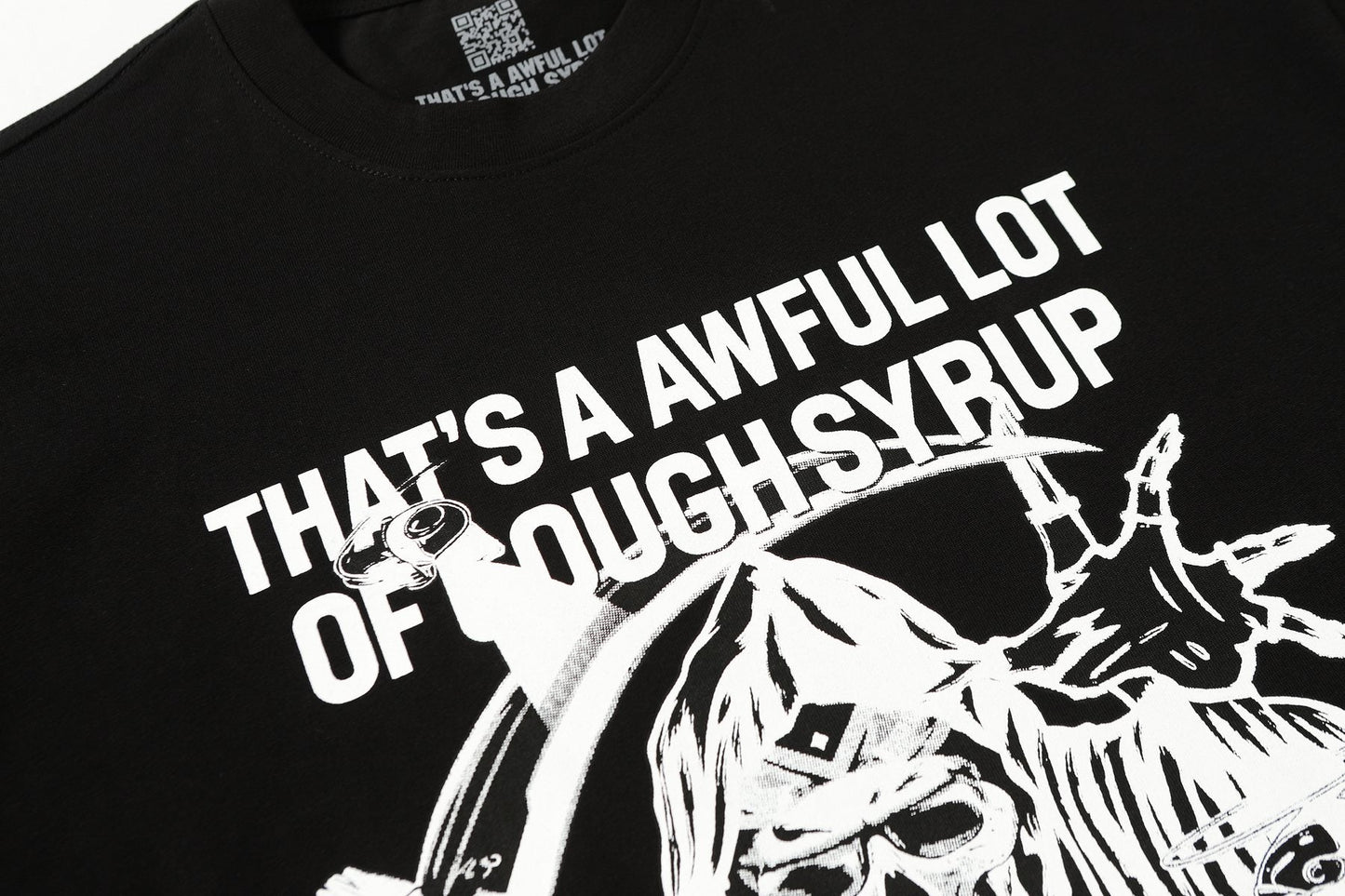 THAT'S A AWFUL LOT OF COUGH SYRUP Front & Back Graphic T-Shirt — detail